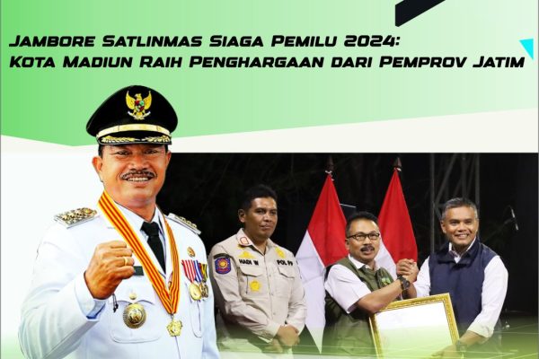 Jambore Satlinmas Siaga Pemilu 2024: Kota Madiun Raih Penghargaan dari Pemprov Jatim